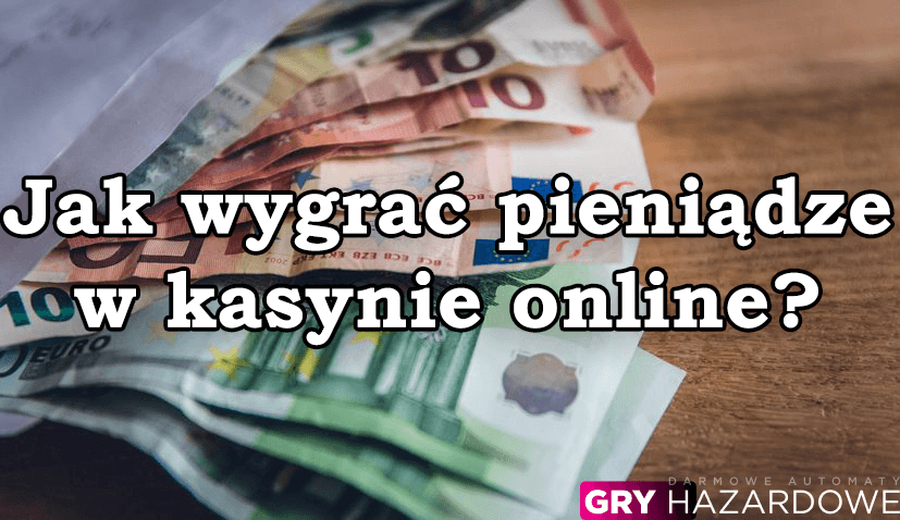 Jak wygrać pieniądze